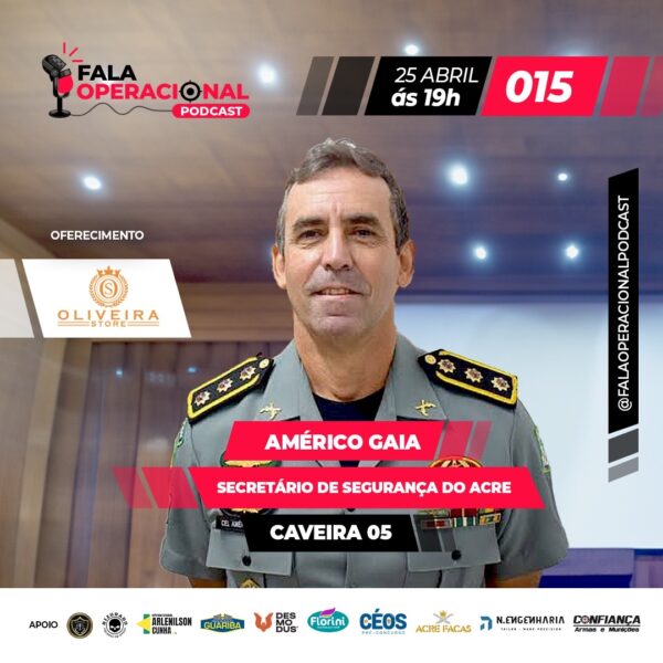 Secretário de Segurança, coronel Américo Gaia será o convidado do Fala Operacional; confira