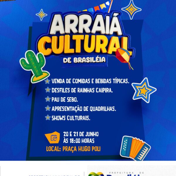 Prefeitura de Brasiléia promove Arraiá Cultural nos dias 20 e 21 de junho